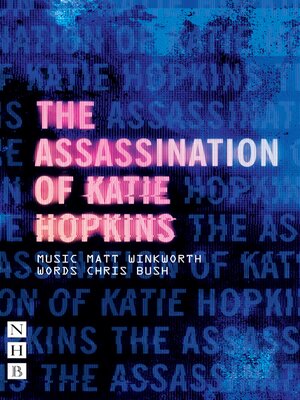 cover image of The Assassination of Katie Hopkins (NHB Modern Plays)
